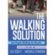 The Walking Solution: Get People Walking for Results