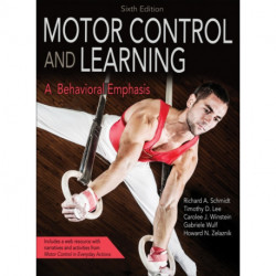 Motor Control and Learning: A Behavioral Emphasis