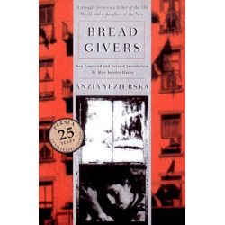 Bread Givers: A Novel