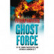 Ghost Force: an unputdownable action thriller that will set your pulse racing!