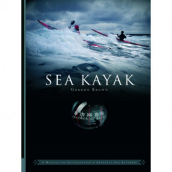 Sea Kayak: A Manual for Intermediate and Advanced Sea Kayakers