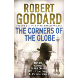 The Corners of the Globe: (The Wide World - James Maxted 2)