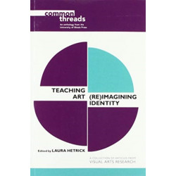 Teaching Art: (Re)Imagining Identity