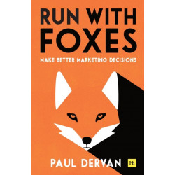 Run with Foxes: Make Better Marketing Decisions