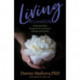 Living A Loved Life: Awakening Wisdom Through Stories of Inspiration, Challenge and Possibility (Thinking Positive Book, Motivational & Spiritual Guide)