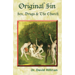 Original Sin: Sex, Drugs, and the Church