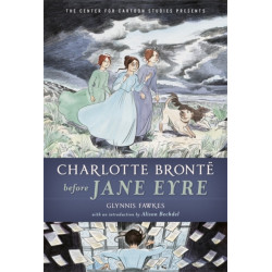 Charlotte Bronte Before Jane Eyre