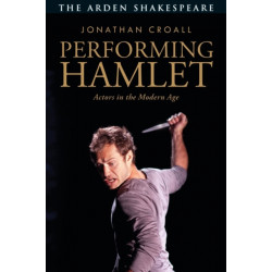 Performing Hamlet: Actors in the Modern Age