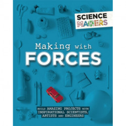 Science Makers: Making with Forces