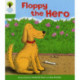 Oxford Reading Tree: Level 2: More Stories B: Floppy the Hero