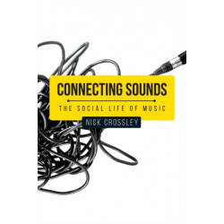 Connecting Sounds: The Social Life of Music