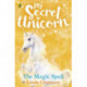 My Secret Unicorn: The Magic Spell
