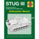 Stug IIl Enthusiasts' Manual: Ausfuhrung A to G (Sd.Kfz.142)