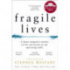 Fragile Lives: A Heart Surgeon’s Stories of Life and Death on the Operating Table