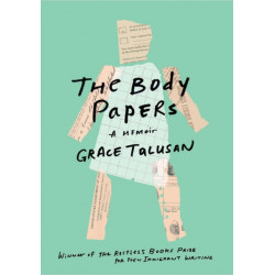 The Body Papers: A Memoir