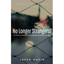 No Longer Strangers?: My Family's Experience of Seeking Asylum in the West