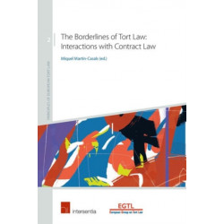 The Borderlines of Tort Law: Interactions with Contract Law