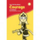 Can I Tell You About Courage?: A Helpful Introduction For Everyone