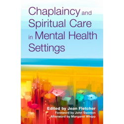 Chaplaincy and Spiritual Care in Mental Health Settings