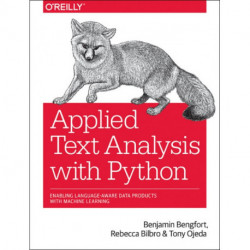 Applied Text Analysis with Python: Enabling Language-Aware Data Products with Machine Learning
