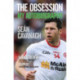 Sean Cavanagh: The Obsession: My Autobiography
