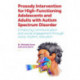 Prosody Intervention for High-Functioning Adolescents and Adults with Autism Spectrum Disorder: Enhancing communication and social engagement through voice, rhythm, and pitch