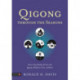Qigong Through the Seasons: How to Stay Healthy All Year with Qigong, Meditation, Diet, and Herbs