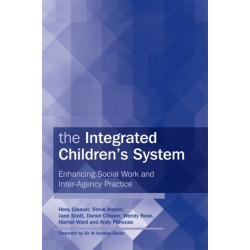 The Integrated Children's System: Enhancing Social Work and Inter-Agency Practice