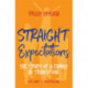 Straight Expectations: The Story of a Family in Transition