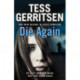 Die Again: (Rizzoli & Isles 11)