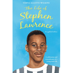 The Life of Stephen Lawrence
