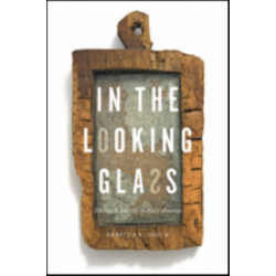 In the Looking Glass: Mirrors and Identity in Early America