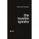 The Muslim Speaks