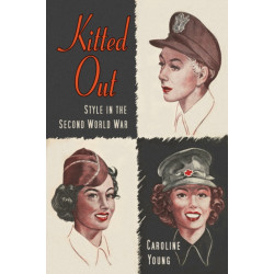 Kitted Out: Style and Youth Culture in the Second World War
