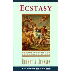 Ecstasy: Understanding the Psychology of Joy: Understanding the Psychology of Joy