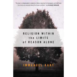 Religion within the Limits of Reason Alone