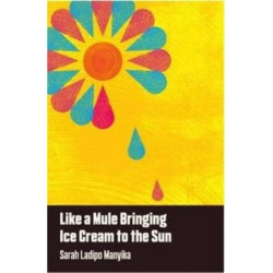 Like a Mule Bringing Ice Cream to the Sun