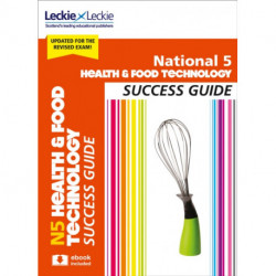 National 5 Health and Food Technology Revision Guide: Revise for Sqa Exams