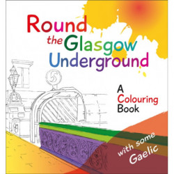 Round the Glasgow Underground: A Colouring Book