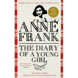The Diary of a Young Girl: The Definitive Edition of the World’s Most Famous Diary