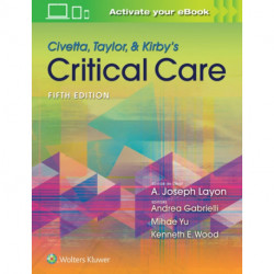 Civetta, Taylor, & Kirby's Critical Care Medicine