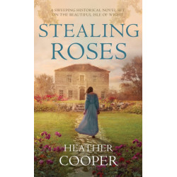 Stealing Roses: The delightful historical romance debut