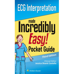 ECG Interpretation: An Incredibly Easy Pocket Guide