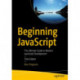 Beginning JavaScript: The Ultimate Guide to Modern JavaScript Development