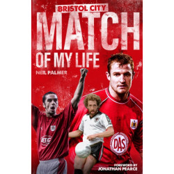 Bristol City Match of My Life: Robins Legends Relive Their Greatest Games