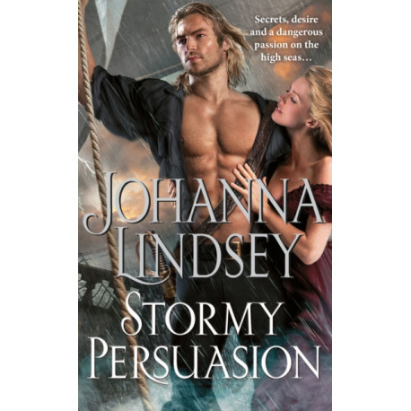 Stormy Persuasion: an enthralling historical romance from the -1 New York Times bestselling author Johanna Lindsey