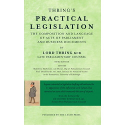 Thring’s Practical Legislation: The Composition and Language of Acts of Parliament and Business Documents