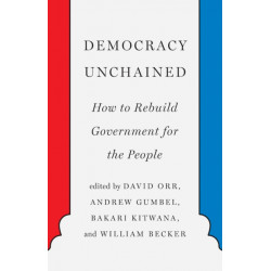 Democracy Unchained