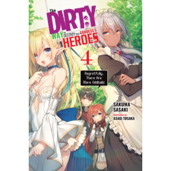 The Dirty Way to Destroy the Goddess's Heroes, Vol. 4 (light novel)