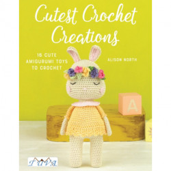 Cutest Crochet Creations: 16 Cute Amigurumi Toys to Crochet